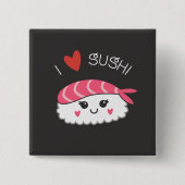 I Liebe Sushi Button (Vorderseite)