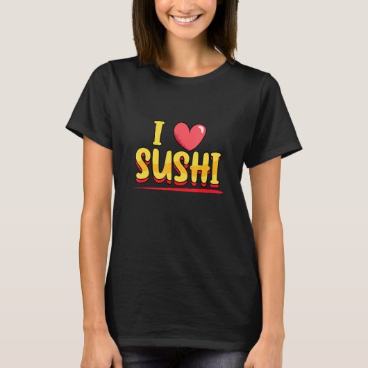 I Liebe Sushi Japanisch Sushi japanisches Essen T-Shirt (Vorderseite)