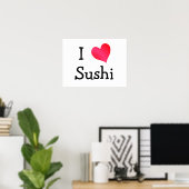 I Liebe Sushi Poster (Heimbüro)