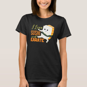 I Liebe Sushi und Karate Japanisch Nigiri T-Shirt