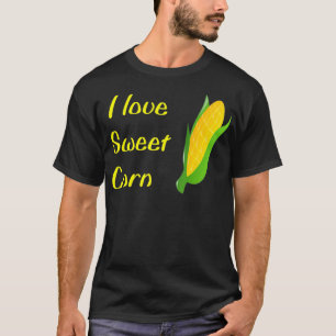 I Liebe Süßmais Spaß Essen T-Shirt