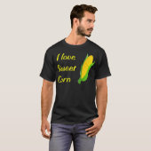 I Liebe Süßmais Spaß Essen T-Shirt (Vorne ganz)