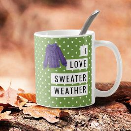 I Liebe Sweater Weather Fun White Polka Dots Green Kaffeetasse