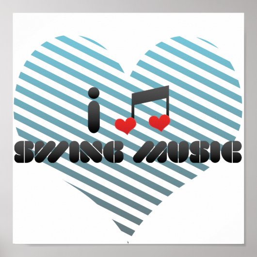 I Liebe Swing Music Poster (Vorne)