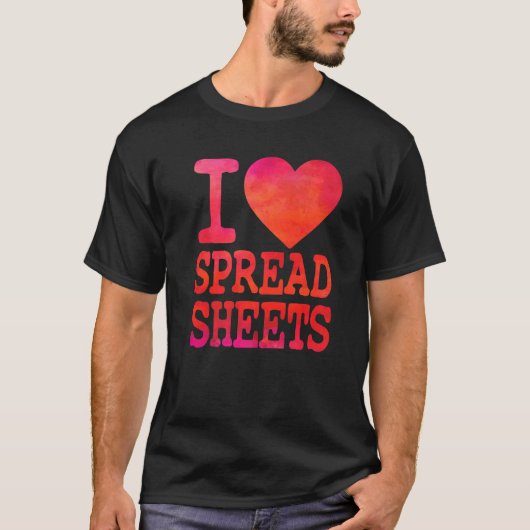 I Liebe Tabellenkalkulationstabellen Steuerbuchhal T-Shirt (Vorderseite)