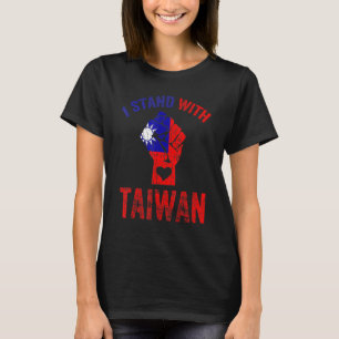 I Liebe Taiwan Flaggen Taiwanesisch Stolz I Stand  T-Shirt