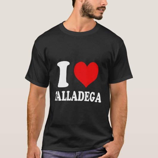 I Liebe Talladega T-Shirt (Vorderseite)