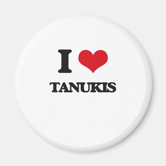 I Liebe Tanukis Magnet (Vorne)