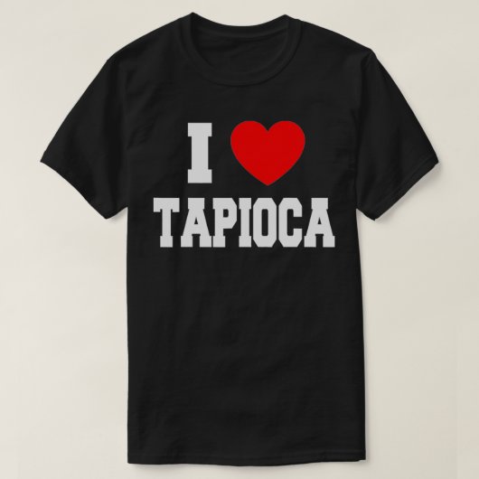 I Liebe Tapioca T-Shirt (Design vorne)