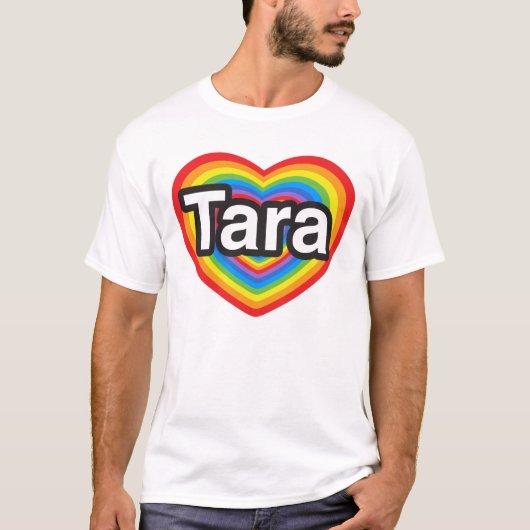I Liebe Tara. Liebe I Sie Tara. Herz T-Shirt (Vorderseite)