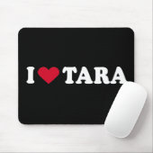 I LIEBE TARA MOUSEPAD (Mit Mouse)