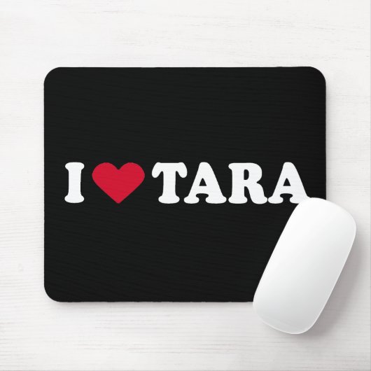 I LIEBE TARA MOUSEPAD (Mit Mouse)