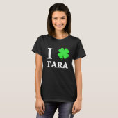 I LIEBE TARA T-Shirt (Vorne ganz)