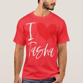 I Liebe Tasha Name Personalisiert Girl Beste Freun T-Shirt