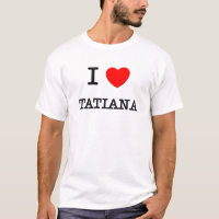I Liebe Tatjana