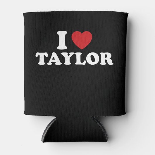 I Liebe Taylor Name I Heart Groovy Dosenkühler (Vorderseite)