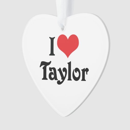 I Liebe Taylor Ornament (Vorderseite)