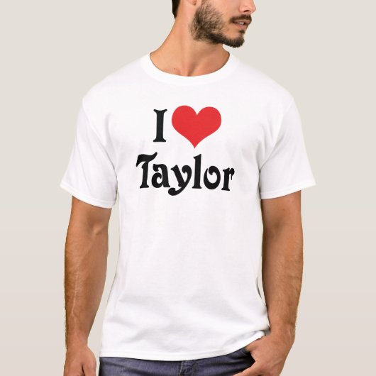 I Liebe Taylor T-Shirt (Vorderseite)