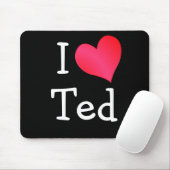 I Liebe Ted Mousepad (Mit Mouse)