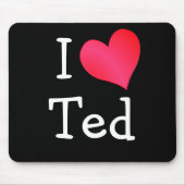 I Liebe Ted Mousepad (Vorne)