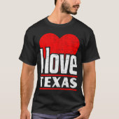 I Liebe Texas Best Zuhause Staat Ich Heart Texas T-Shirt (Vorderseite)