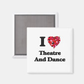 I Liebe Theater und Tanz Magnet (Vorderseite/Rückseite)