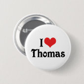 I Liebe Thomas Button (Vorne & Hinten)