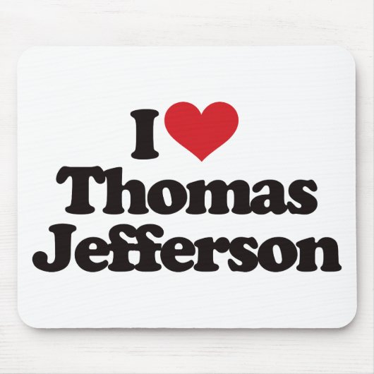 I Liebe Thomas Jefferson Mousepad (Vorne)