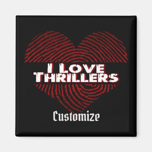 I Liebe Thrillers Black Magnet (Vorne)