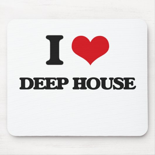 I Liebe TIEFES HAUS Mousepad (Vorne)