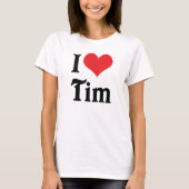 I Liebe Tim T-Shirt (Vorderseite)