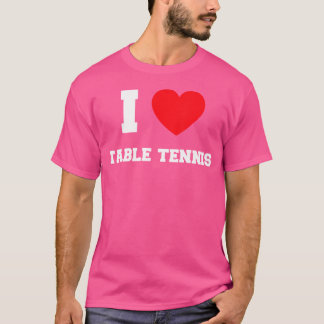 I Liebe Tischtennis T-Shirt