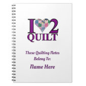I Liebe to Quilt - Notebook Notizblock (Vorderseite)