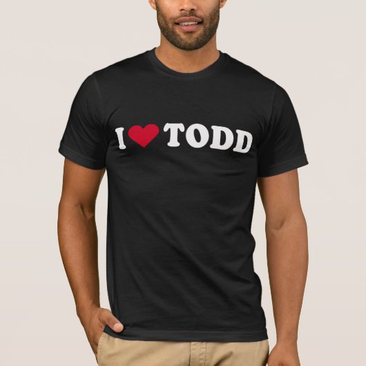 I LIEBE TODD T-Shirt (Vorderseite)