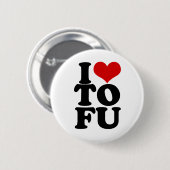 I Liebe Tofu Funny Veganer Spaß Button (Vorne & Hinten)