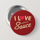 I Liebe Tomato Sauce Button (Vorne & Hinten)