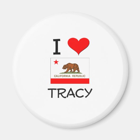 I Liebe TRACY Kalifornien Magnet (Vorne)