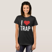 I Liebe Trap T-Shirt (Vorne ganz)