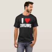I Liebe Trommler 1 T-Shirt (Vorne ganz)