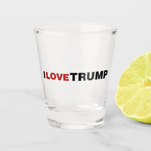 I Liebe Trump Schnapsglas (Vorderseite)