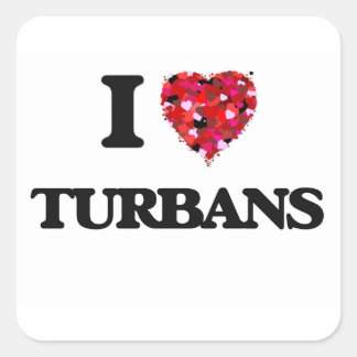 I Liebe Turbans Quadratischer Aufkleber
