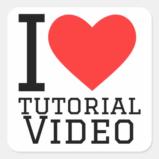 I Liebe Tutorial Videos Quadratischer Aufkleber (Vorderseite)