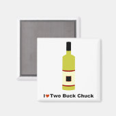 I Liebe Two Buck Chuck Magnet (Vorderseite/Rückseite)