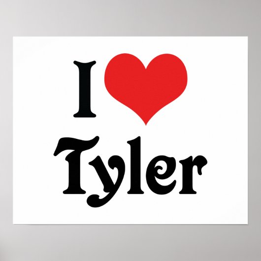 I Liebe Tyler Poster (Vorne)