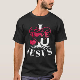 I LIEBE U JESUS DARK T - SHIRT