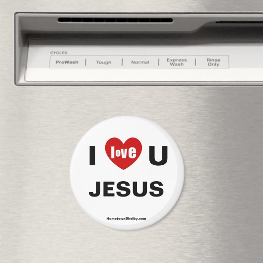 I Liebe U JESUS Kühlschrank Magnet (In Situ (Geschirrspüler))