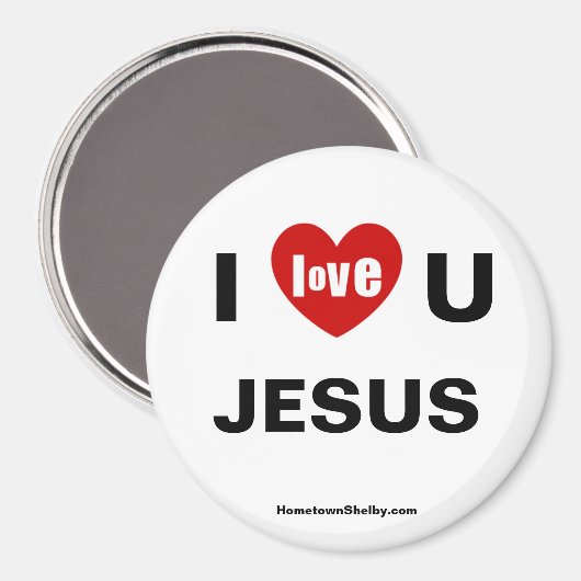 I Liebe U JESUS Kühlschrank Magnet (Vorderseite/Rückseite)