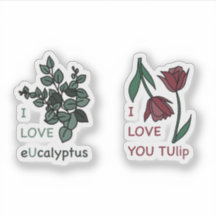 I LIEBE Ucalyptus & I LIEBE YOU TUlip
