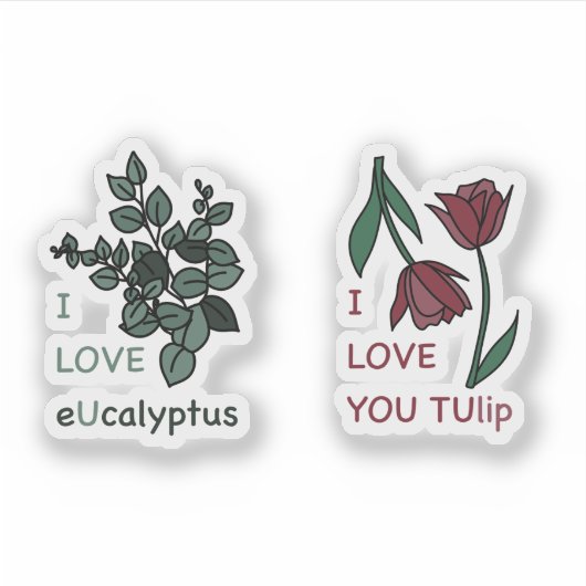 I LIEBE Ucalyptus & I LIEBE YOU TUlip Aufkleber (Vorderseite)