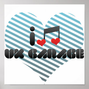 I Liebe UK Garage Poster